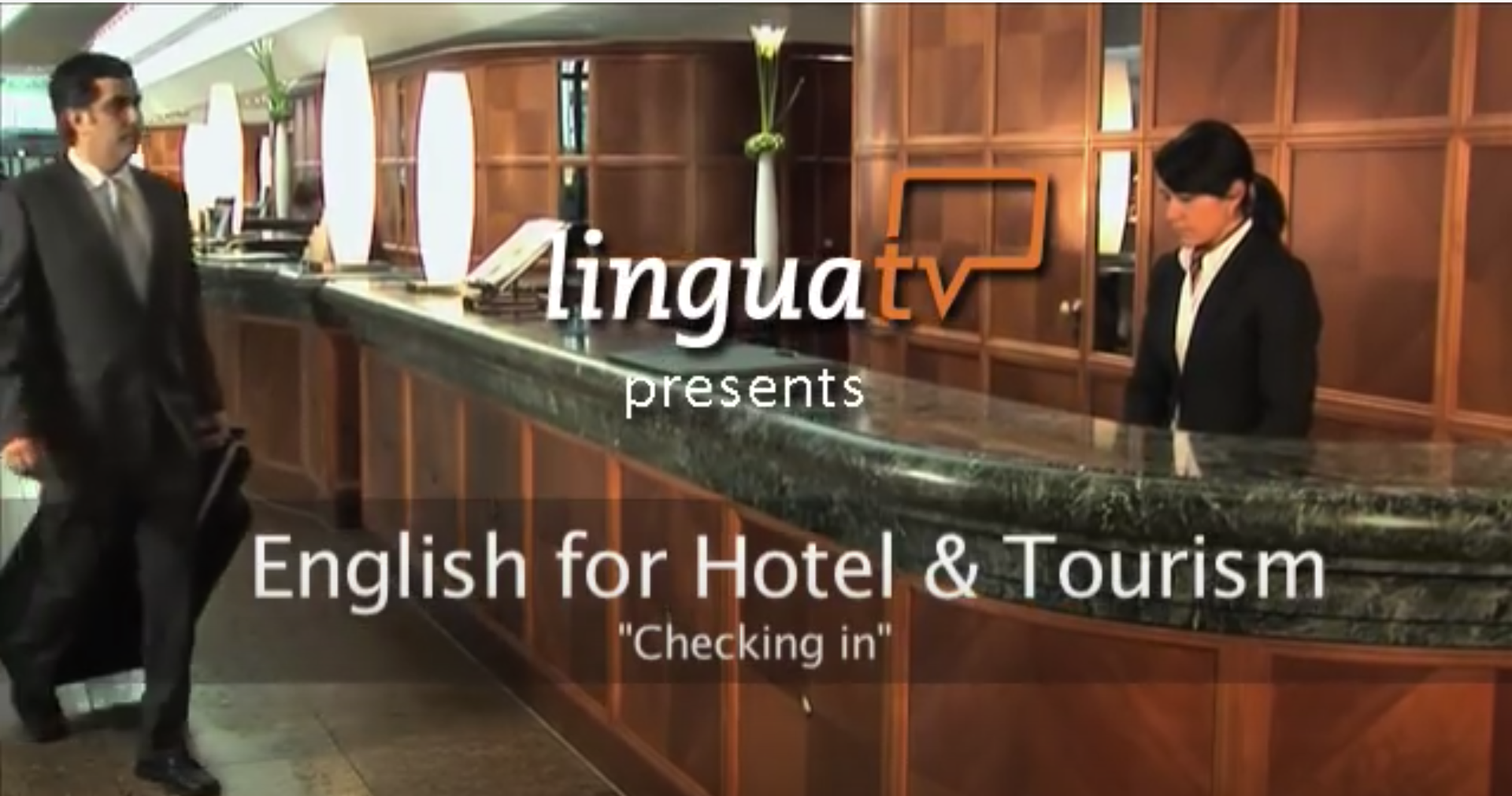 Learn English for Hotel and Tourism: "Checking into a hotel" | English course by LinguaTV